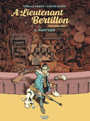 cover image of Lieutenant Berthillon--Volume 1--Amotken